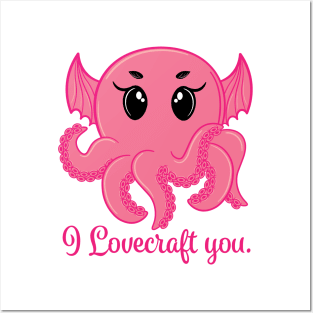 I Lovecraft You PINK Posters and Art